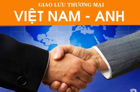 Quan hệ kinh tế, thương mại Việt Nam – Vương quốc Anh những năm gần đây